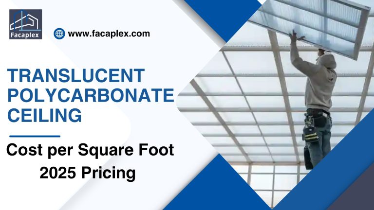 Translucent Polycarbonate Ceiling Cost per Square Foot: 2025 Pricing