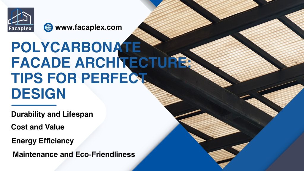 Polycarbonate Facade Architecture: Tips for Perfect Design