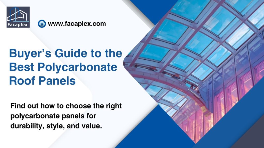 Buyer’s Guide to the Best Polycarbonate Roof Panels
