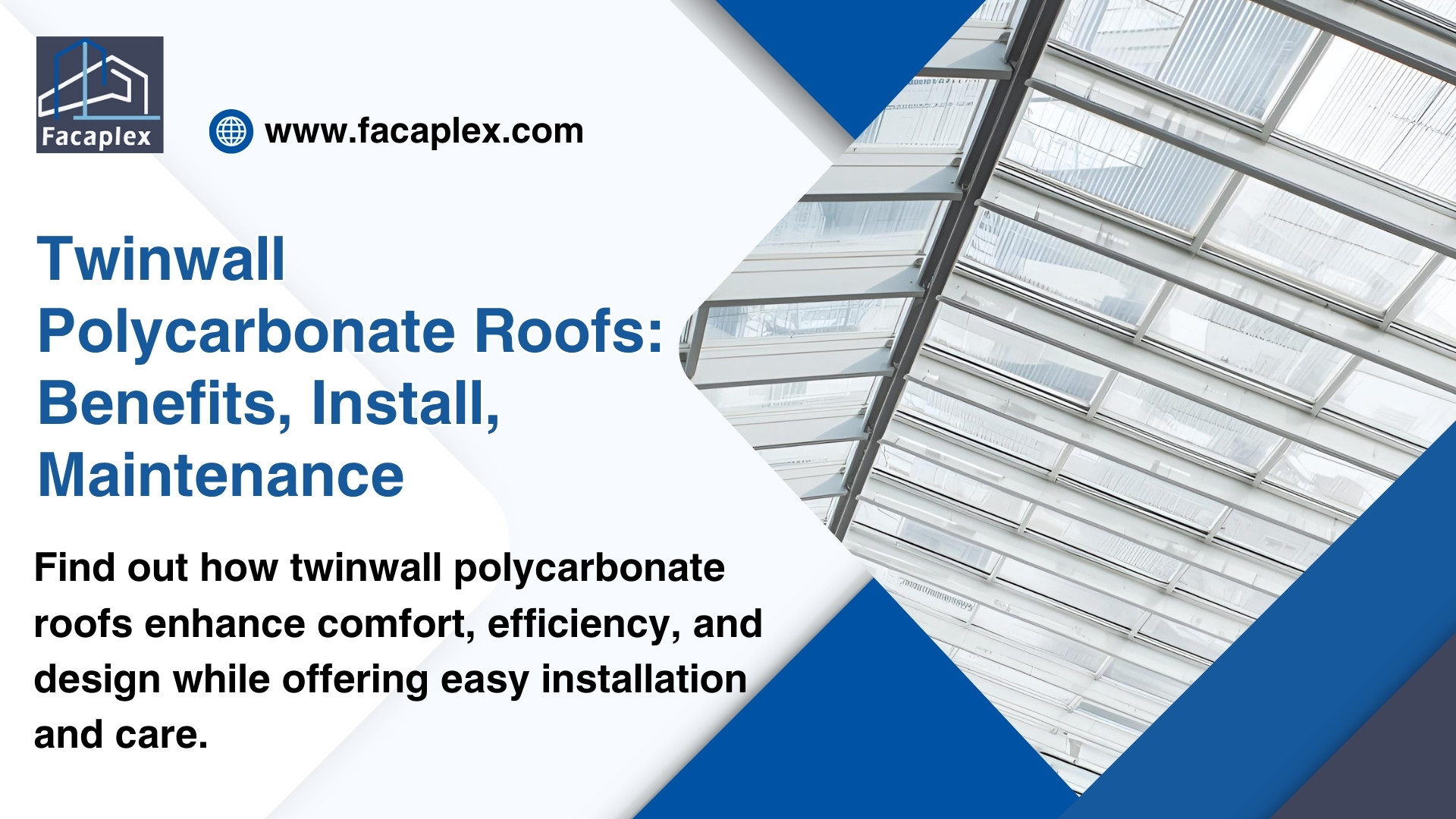Twinwall Polycarbonate Roofs: Benefits, Install, Maintenance