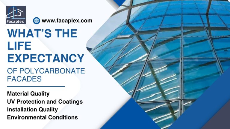 What’s the Life Expectancy of Polycarbonate Facades